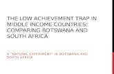 The low achievement trap in middle income countries: comparing  botswana  and south  africa