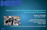 Experience  with Stakeholders  Engagement in  Post -Accident Situations