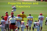Projectile Motion and Trajectory