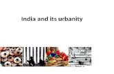 I ndia  and its urbanity