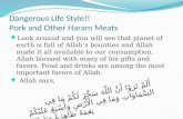 Dangerous Life Style!! Pork and Other  Haram  Meats