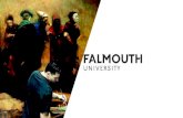 WHO ARE FALMOUTH ? ART, MEDIA, DESIGN &  PERFORMANCE SPECIALIST RAPID GROWTH OVER LAST 10 YEARS