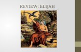 REVIEW: ELIJAH