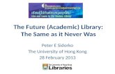 The Future (Academic) Library: The Same as it Never Was