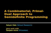 A Combinatorial, Primal-Dual Approach to  Semidefinite  Programming