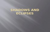 Shadows and Eclipses