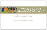 Why  new science standards? Why now ?