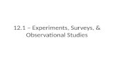 12.1 –  Experiments, Surveys, & Observational Studies