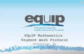 EQuIP  Mathematics  Student Work Protocol Washington, DC May 19,  2014