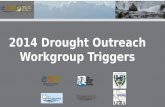2014 Drought Outreach Workgroup Triggers