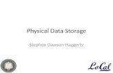 Physical Data Storage