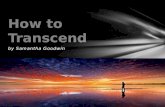 How to Transcend