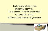 Introduction to Kentucky’s  Teacher Professional Growth and Effectiveness System