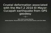 Crustal deformation associated with the Mw7.2 2010 El Mayor- Cucapah  earthquake from GPS geodesy