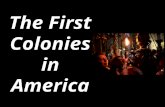 The First Colonies in America