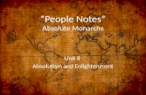 “People Notes” Absolute Monarchs