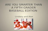 ARE YOU SMARTER THAN A FIFTH GRADER BASEBALL EDITION