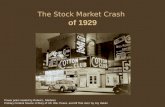 The Stock Market Crash of  1929
