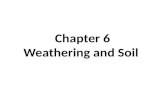 Chapter 6 Weathering and Soil