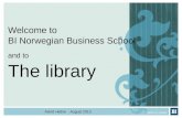 Welcome  to  BI  Norwegian  Business  School and to  The  library