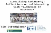 Visualising Redundancy:  Reflections on collaborating with filmmakers on ‘Watermark’