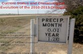 Current Status and Climatological Evolution of the 2010-2013 Drought