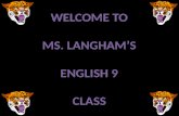 WELCOME TO MS. LANGHAM’S ENGLISH 9 CLASS