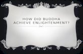 How did Buddha achieve enlightenment?