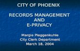 CITY OF PHOENIX  RECORDS MANAGEMENT AND E-PRIVACY