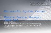 Microsoft ®  System Center  Mobile Device Manager 2008 SP1