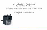 JavaScript Training By Effie Nadiv Edited by permission from author by Amir Kirsh