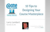 10 Tips to  Designing  Your Course Masterpiece