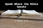 Speak Where the Bible Speaks