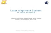 Laser  Alignment  System  f or  LumiCal  and  BeamCal