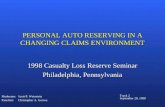 PERSONAL AUTO RESERVING IN A CHANGING CLAIMS ENVIRONMENT