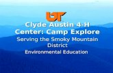 Clyde Austin 4-H Center: Camp Explore Serving the Smoky Mountain District
