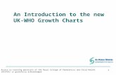 An Introduction to the new  UK-WHO Growth Charts
