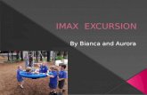 IMAX  EXCURSION