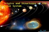 Origins and Structures of the Solar System