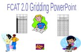 FCAT  2.0  Gridding PowerPoint