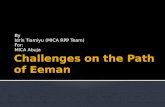 Challenges on the Path of Eeman