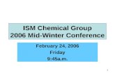 ISM Chemical Group 2006 Mid-Winter Conference