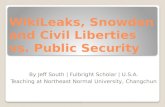 WikiLeaks ,  Snowden and  Civil  Liberties vs . Public Security