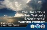 The Hazardous Weather Testbed  /  Experimental Warning Program
