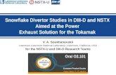 Snowflake Divertor Studies in DIII-D and NSTX Aimed at the Power Exhaust Solution for the  Tokamak