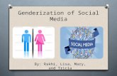 Genderization  of Social Media