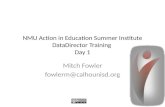 NMU Action in Education Summer Institute DataDirector Training  Day 1