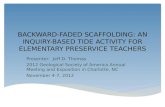 BACKWARD-FADED  SCAFFOLDING: AN INQUIRY-BASED TIDE ACTIVITY FOR ELEMENTARY PRESERVICE  TEACHERS