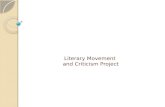 Literary  Movement  and Criticism Project