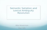 Semantic Satiation and Lexical Ambiguity Resolution